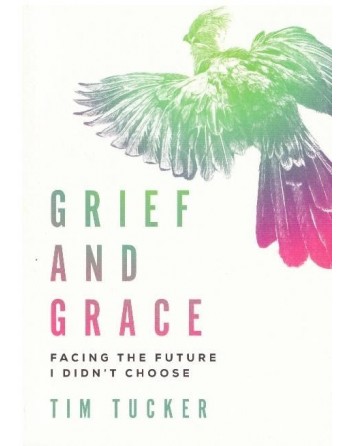 GRIEF AND GRACE